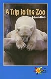 @===> A Trip to the Zoo (Rosen Real Readers)