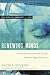 Renewing Minds: Serving Church and Society Through Christian Higher Education, Revised and Updated