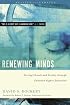 Renewing Minds: Serving Church and Society Through Christian Higher Education, Revised and Updated