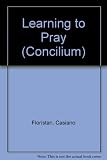 Learning to pray