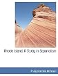 Rhode Island,: A study in separatism, (American commonwealths)