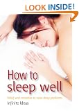 How to sleep well: Relief and remedies to ease sleep problems