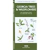 Georgia Trees & Wildflowers: An Introduction to Familiar Species (State Nature Guides)