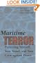 Maritime Terror: Protecting Your Vessel and Your Crew Against Piracy