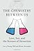 The Chemistry Between Us: Love, Sex, and the Science of Attraction