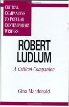 Robert Ludlum: A Critical Companion