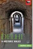 DELHI: 14 Historic Walks