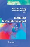 Handbook of Positive Behavior Support (Issues in Clinical Child Psychology)