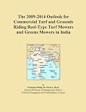The 2009-2014 Outlook for Commercial Turf and Grounds Riding Reel-Type Turf Mowers and Greens Mowers in India