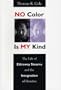 No Color Is My Kind: The Life of Eldrewey Stearns and the Integration of Houston