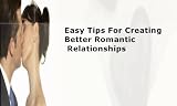 413vpTTt5nL. SL160  Easy Tips For Creating Better Romantic Relationships