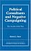 Book Political Consultants and Negative Campaigning