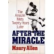 After the Miracle: The 1969 Mets Twenty Years Later