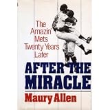 After the Miracle: The 1969 Mets Twenty Years Later