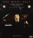 Barbra
Streisand
-
One
Night
Only
[Blu-ray]
[2009]