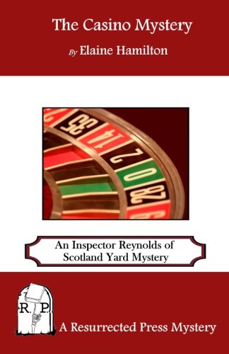 The Casino Mystery: An Inspector Reynolds of Scotland Yard Mystery