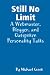 Still No Limit: A Webmaster, Blogger, and Outspoken Personality Talks
