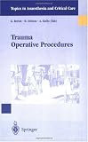 Trauma Operative Procedures (Topics in Anaesthesia and Critical Care)