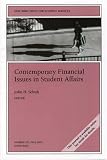Contemporary Financial Issues in Student Affairs (JB SS Single Issue Student Services),
