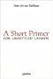 Short Primer for Unsettled Laymen
