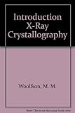 An introduction to x-ray crystallography