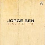 Jorge Ben - 10 Anos Depois - 1973