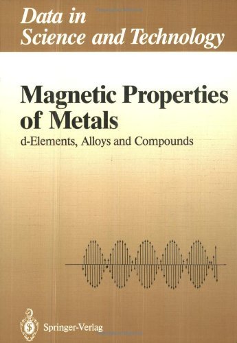 Magnetic Properties of Metals: d-Elements, Alloys and Compounds (Data in Science and Technology)