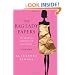 The Bag Lady Papers: The Priceless Experience of Losing It All