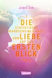 Produkt-Bild: Die statistische Wahrscheinlichkeit von Liebe auf den ersten Blick