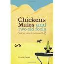 Chickens, Mules and Two Old Fools