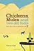 Chickens, Mules and Two Old Fools: Tuck into a slice of Andalucían Life