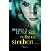Still sollst du sterben: Thriller