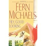Hey, Good Looking: A Novel