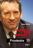 Pourquoi pas Bayrou ?