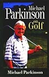 Michael Parkinson on golf