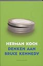 Denken aan Bruce Kennedy / druk 1