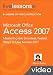 Microsoft Office Access 2007 (Video Training)