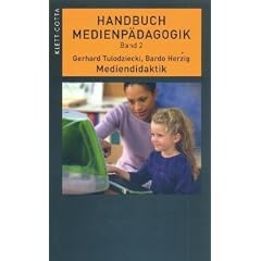 Mediendidaktik: Medien in Lehr- und Lernprozessen verwenden. Handbuch Medienp�dagogik 2