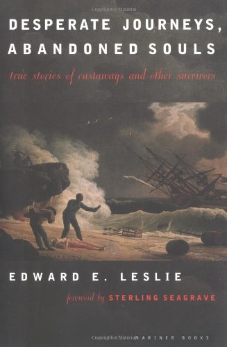 Desperate Journeys, Abandoned Souls: True Stories of Castaways and Other Survivors