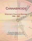 Cannabinoids: Webster's Timeline History, 1968 - 2007