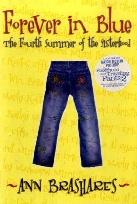 Forever in Blue: The Fourth Summer of the Sisterhood (Sisterhood of the Traveling Pants)