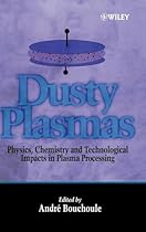 Dusty Plasmas: Physics, Chemistry, and Technological Impact in Plasma Processing