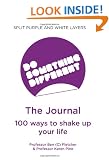 Do Something Different: The Journal - 100 Ways to Shake Up Your Life