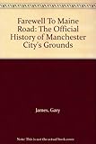 Farewell to Maine Road