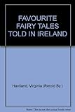 Favourite fairy tales told in Ireland