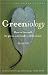 Greeniology: How to Live Well, Be Green and Make a Difference