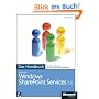Microsoft Windows SharePoint Services 3.0 - Das Handbuch. Insider-Wissen - praxisnah und kompetent