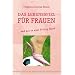 Das Lebensspiel f�r Frauen: und wie es zum Erfolg f�hrt