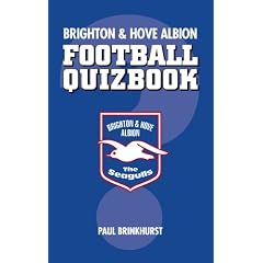Brighton and Hove Albion: Football Quizbook
