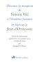 Discours de r�ception de Simone Veil � l'Acad�mie fran�aise et r�ponse de Jean d'Ormesson : Suivis de l'allocution prononc�e � l'occasion de la remise de l'�p�e par Jacques Chirac